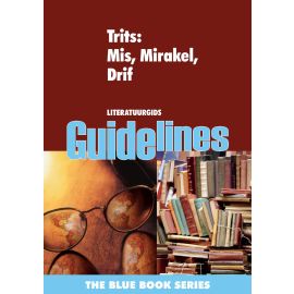 Trits (Mis * Mirakel * Drif) – Afrikaans Huistaal Graad 12: Literatuurgids (2/2)